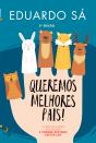 Queremos Melhores Pais! - Preview