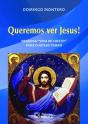 Queremos Ver Jesus! - Preview