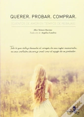 Querer. Probar. Comprar