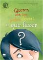 Querer, Ser, Ter, Poder, Dever - Preview