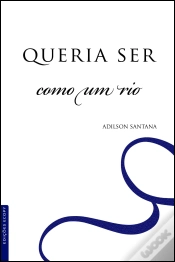 Capa do artigo Queria Ser Como um Rio