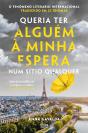 Queria Ter Alguém à Minha Espera Num Sítio Qualquer - Preview