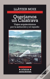 Queríamos Un Calatrava