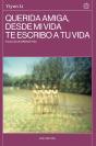 Querida Amiga, Desde Mi Vida Te Escribo A Tu Vida - Preview