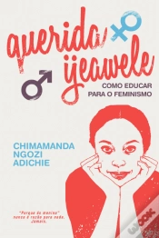 Capa do artigo Querida Ijeawele - Como Educar para o Feminismo