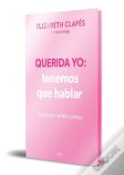 Querida Yo: Tenemos Que Hablar (Edicion Especial)