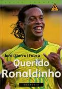 Querido Ronaldinho