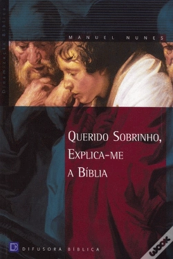 Capa do artigo Querido Sobrinho - Explica-me a Bíblia