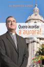 Quero Acordar a Aurora! - Preview