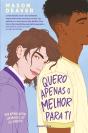 Quero Apenas o Melhor Para Ti - Preview