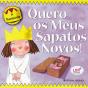 Quero os Meus Sapatos Novos! - Preview