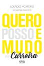 Quero, Posso E Mudo De Carreira - Preview