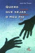 Quero que Sejas o Meu Pai
