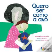 Quero ser como a avó