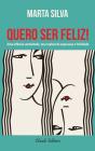 Quero Ser Feliz! - Preview