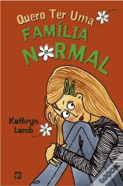 Capa do artigo Quero Ter Uma Família Normal