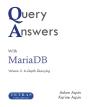 Query Answers With Mariadb: Volume Ii - Preview
