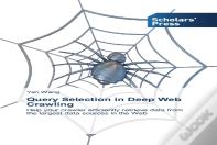 Query Selection In Deep Web Crawling