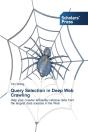 Query Selection In Deep Web Crawling - Preview