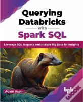 Querying Databricks With Spark Sql