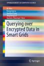 Querying Over Encrypted Data In Smart Grids - Preview