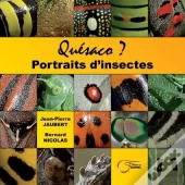 Quesaco ? Portraits D'Insectes
