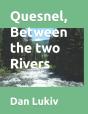 Quesnel, Between The Two Rivers - Preview