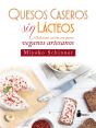 Quesos Caseros Sin Lácteos - Preview