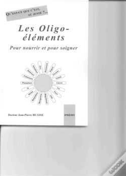 Capa do artigo Qu'Est-Ce C'Est, Au Juste ?... Les Oligo-Elements