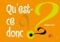 Qu'Est-Ce Donc ? - Preview