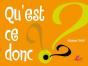 Qu'Est-Ce Donc ? - Preview