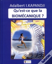 Qu'Est-Ce Que La Biomécanique ?