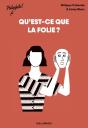 Qu'Est Ce Que La Folie ? - Preview