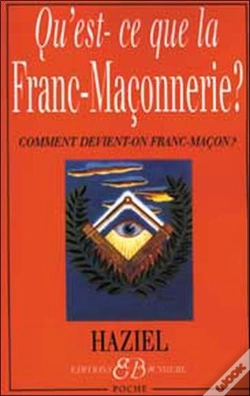 Capa do artigo Qu'Est Ce Que La Franc-Maconnerie ; Comment Devient-On Franc-Macons