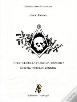 Capa do artigo Qu'Est-Ce Que La Franc-Maçonnerie ? : Doctrine, Techniques, Espérance