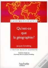 Qu'Est-Ce Que La Géographie ?