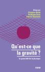 Qu'Est-Ce Que La Gravité ? Le Grand Défi De La Physique - Preview