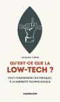 Qu'Est-Ce Que La Low-Tech ? Tout Comprendre (Ou Presque) Aux Technologies Sobres - Preview