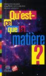 Qu'Est-Ce Que La Matière ?