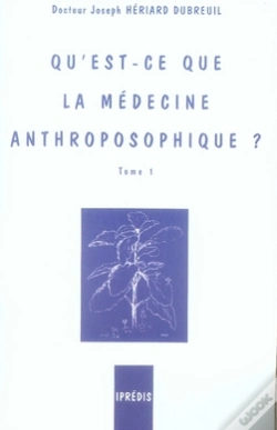 Capa do artigo Qu'Est-Ce Que La Médecine Anthroposophique T.1