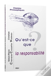 Qu'Est-Ce Que La Responsabilité ?