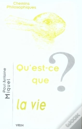 Qu'Est-Ce Que La Vie ?