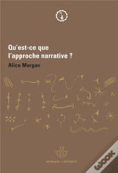 Qu'Est-Ce Que L'Approche Narrative ?