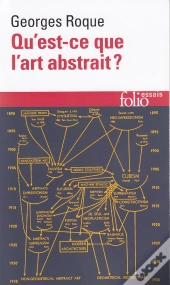 Qu'Est-Ce Que L'Art Abstrait ? Une Histoire De L'Abstraction En Peinture (1860-1960)