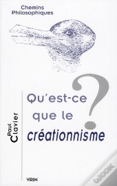 Qu'Est-Ce Que Le Créationnisme?