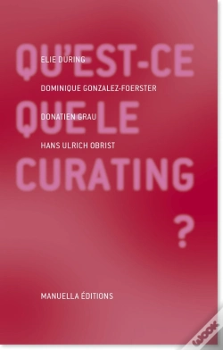 Capa do artigo Qu'Est Ce Que Le Curating ? Sur Le Métier De Commissaire D'Exposition D'Art Contemporain