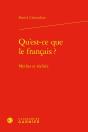Qu'Est-Ce Que Le Français ? : Mythes Et Réalités - Preview