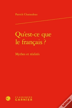 Capa do artigo Qu'Est-Ce Que Le Français ? : Mythes Et Réalités