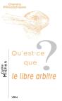 Qu'Est-Ce Que Le Libre Arbitre ? - Preview