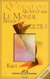Qu'Est-Ce Que Le Monde Occulte ?